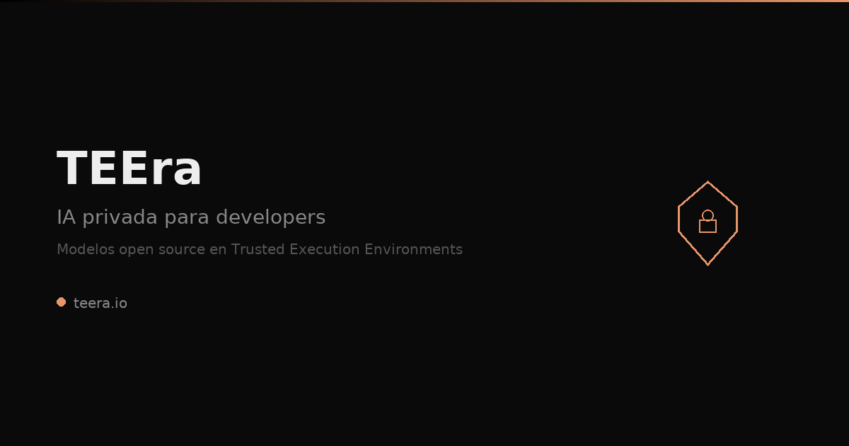 TEEra — IA Privada para Developers